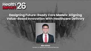 Designing Future-Ready Care Models: Aligning Value-Based Innovation With Healthcare Delivery