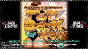 Vybz Kartel - Tun Back Way (Raw) Sex Mate Riddim - May 2014