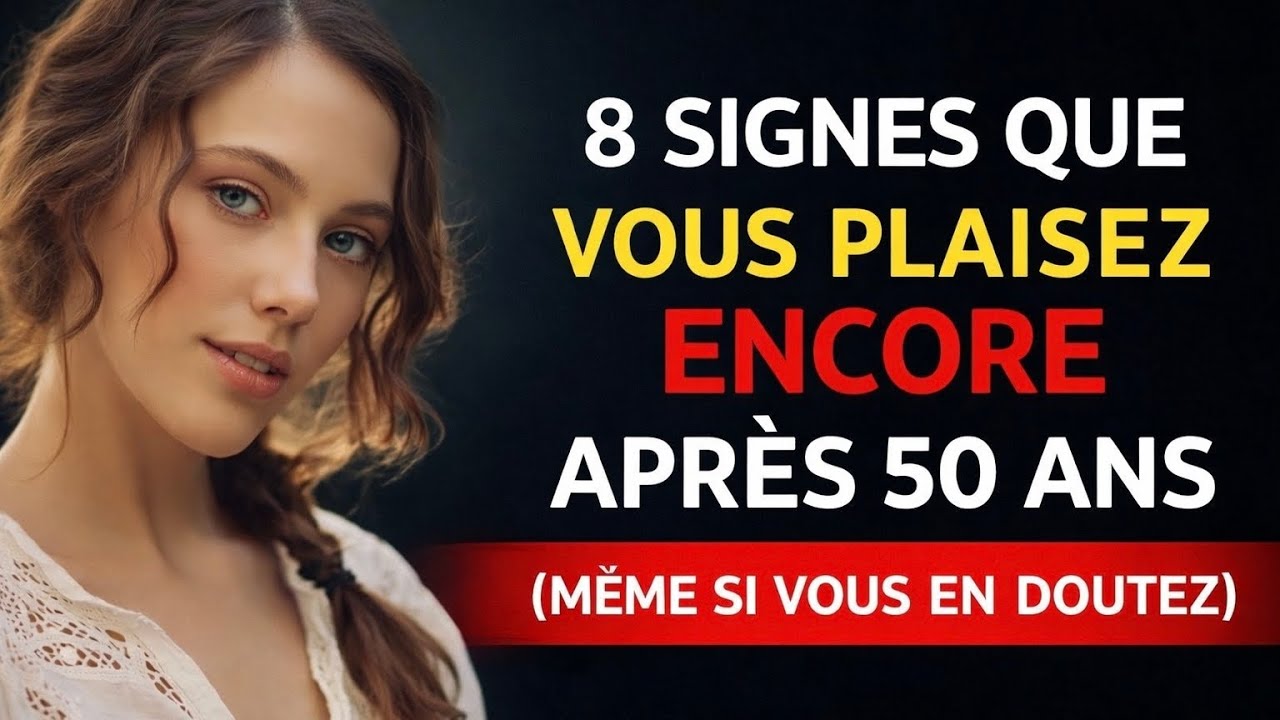 8 Signes Que Vous Êtes Encore Très Attirant Après 50 Ans (Même Si Vous En Doutez)
