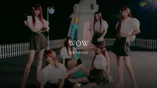 WOWIVE (아이브) 【歌詞/和訳/日本語字幕/カナルビ】