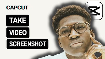 How to Take Video Screenshots in CapCut - Step by Step