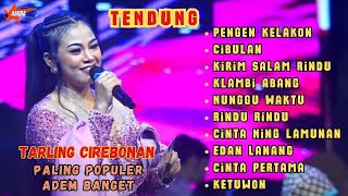 TARLING TENGDUNG CIREBONAN‼️PALING POPULER PALING ADEM AYEM DIDENGAR PENGEN KELAKON