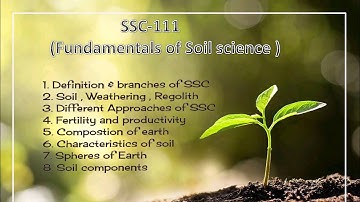 SSC-111 ( Fundamentals of soil science ) - LEC 1