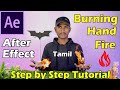 How to make fire hand vfx in after effect  step by step tutorial in tamil  fxmine