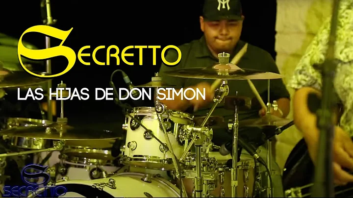 Las Hijas De Don Simon | Secretto Group Live
