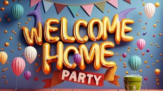 Welcome Home Party Screen