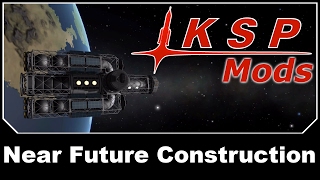 KSP Mods - Near Future Construction