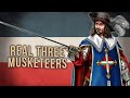 The Real 'Three Musketeers'