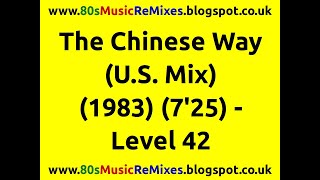 The Chinese Way (U.S. Mix) - Level 42 | John Luongo | 80s Club Mixes | 80s Club Music | 80s Dance