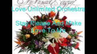 Video thumbnail of "Love Unlimited Orchestra - Stay please and make love to me"