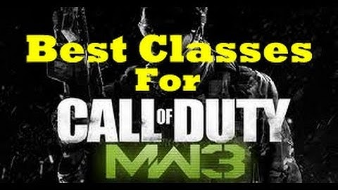 Modern Warfare 3: Best Classes to Rank Up Fast
