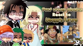 — (Past) Ussop Pirates (+kaya, Kuro)React to Ussop's future🏴‍☠️ [] One piece💐