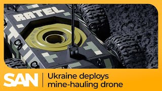 Ukraine deploys mine-hauling ground drone against Russia