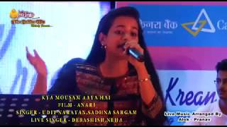 Kya Mausam Aaya Hai | Anari | Live by Neha Niharika Kar, Debashish | Sadhana Sargam, Udit Narayan