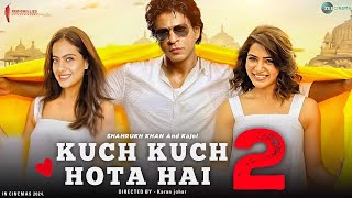 Kuch Kuch Hota Hai 2 Teaser And Trailer | Shah Rukh Khan Upcoming Movie 2024 | SRK Upcoming Film