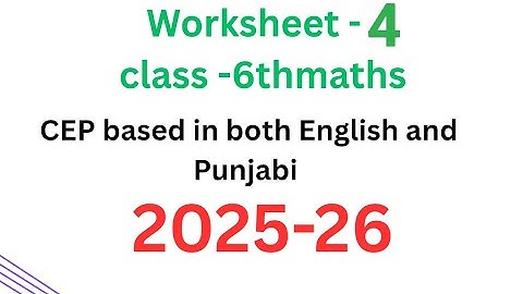# worksheet -4/weekly practice sheet -4/class-6math/CEP-4/2025-26/English/Punjabi