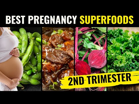 10 PREGNANCY SUPERFOODS for the Second Trimester You Need