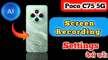 how to record screen in Poco C75 5G Poco C75 5G mein screen recording kaise karen ,