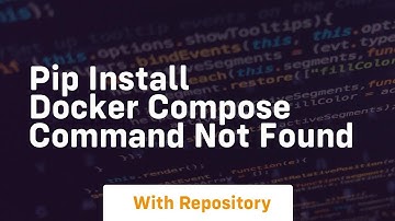 pip install docker compose command not found