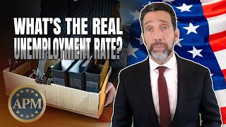 The Official Unemployment Numbers May Be Misleading