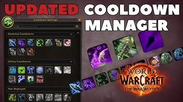 New Updates to Cooldown Manager Coming 11.2.5