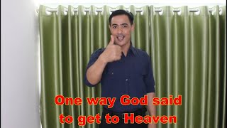 One Way God Said To Get to Heaven Tutorial With Action