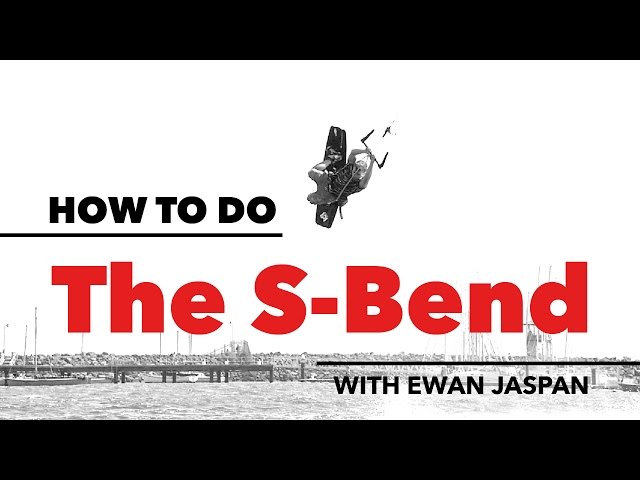 How to do the S-Bend in Kitesurfing