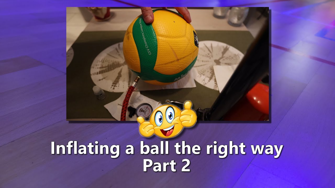 Episode 27 Inflating a ball the right way Part 2 YouTube