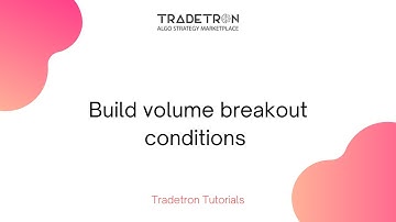 Build volume breakout conditions