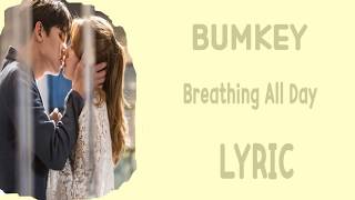 [LYRIC] BUMKEY  - Breathing All Day [Han-Rom-Eng]