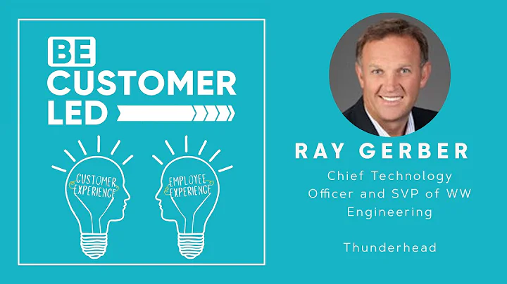 Ray Gerber – How Journey Orchestration is Changing CX