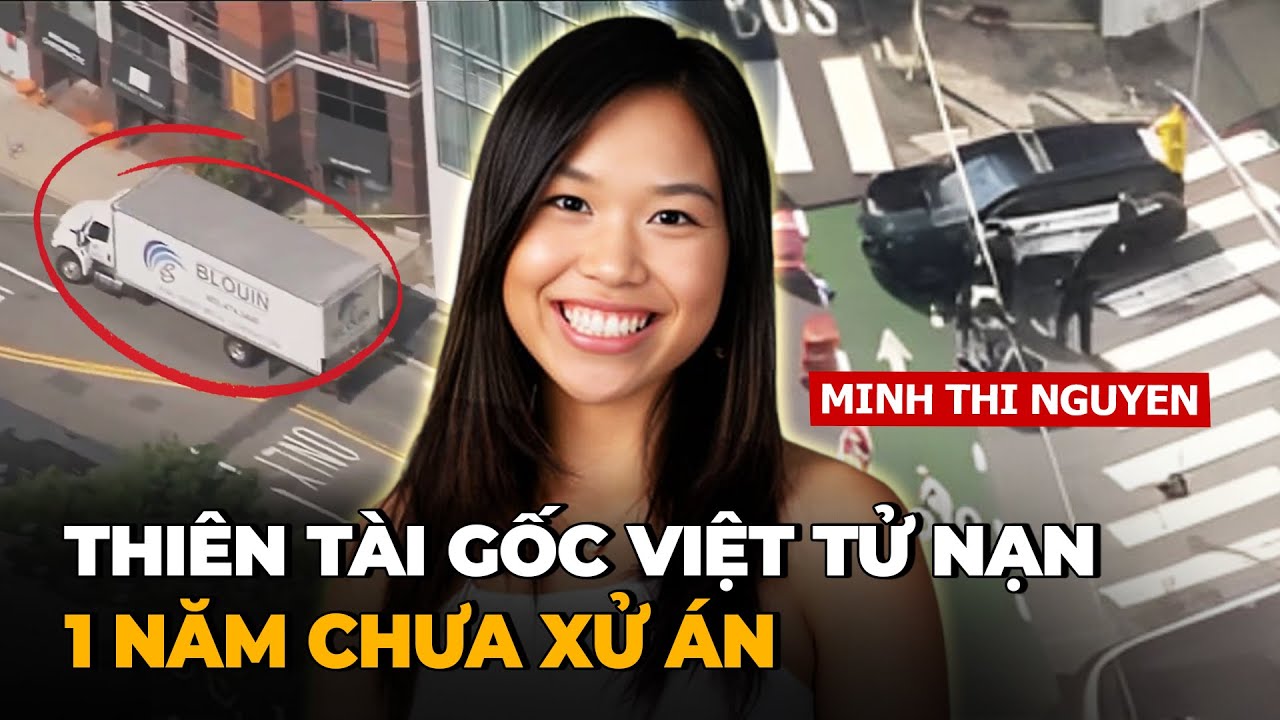 Vụ Nữ Nghiên Cứu Sinh Gốc Việt Tài Năng Ở MIT… Và Cú Rẽ Định Mệnh Của Chiếc Xe Tải