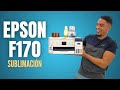 Instalando la EPSON SC-F170 y probándola sublimando una camiseta | Impresora de Sublimación