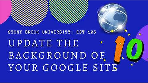 Google Sites Video #10: Update background with color/picture