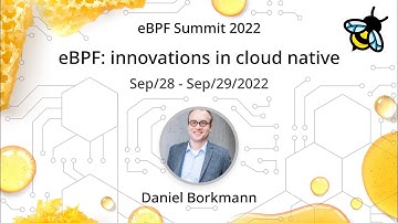 eBPF: innovations in cloud native - Daniel Borkmann