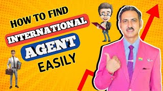 how to find internation agent I find international agent #rajeevsaini #export