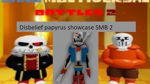 Disbelief papyrus showcase | Sans Multiversal Battles! 2 (unedited)