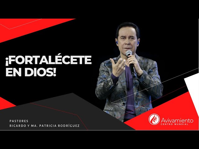 #329 Fortalécete en Dios - Pastor Ricardo Rodríguez class=