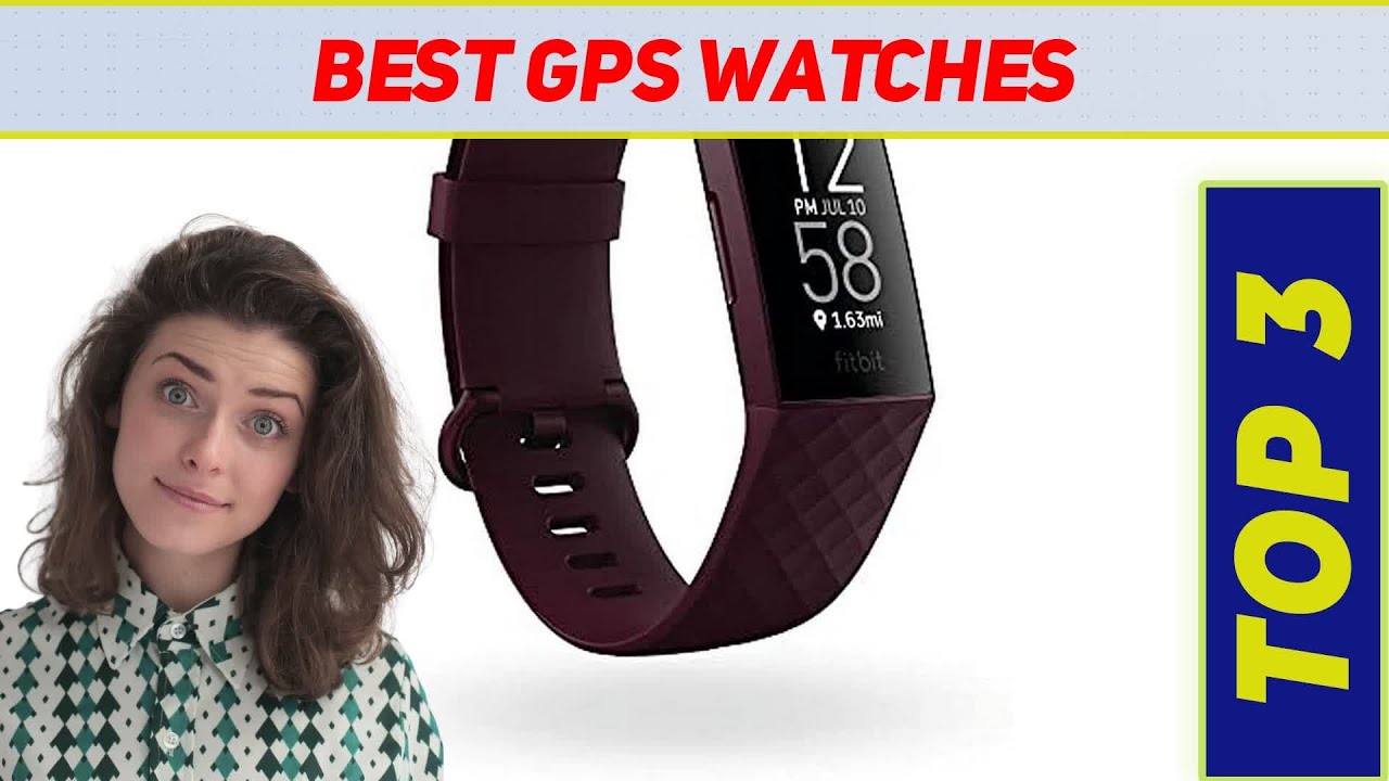 Top 3 Best Gps Watches 2022