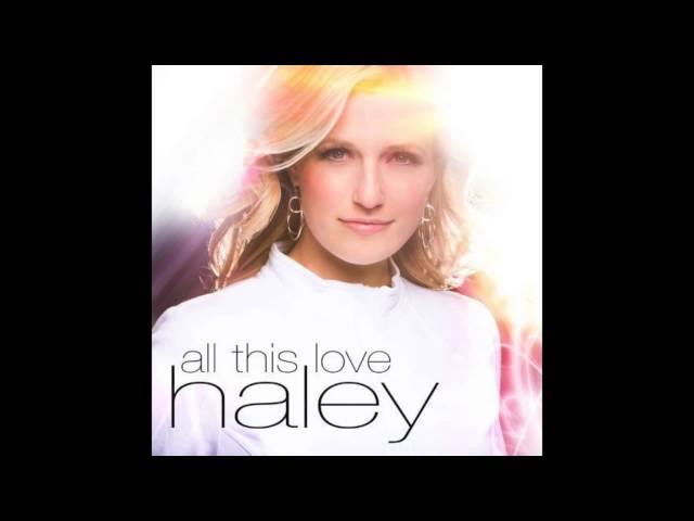 Haley - This Is How It Goes
