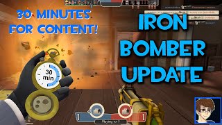 Iron Bomber Update [30 Minutes for Content] TF2