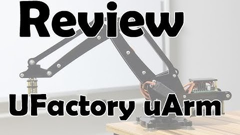 uArm Review: Open-Source Robo Arm for your Desk!