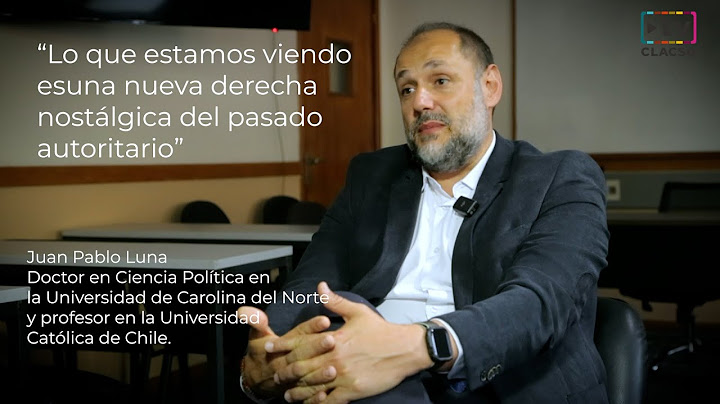 “Lo que estamos viendo es una nueva derecha nostálgica del pasado autoritario” - Juan Pablo Luna