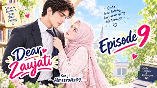 Ep. 09. Dear, Zaujati by AlmeeraAz09 #fypyoutube #viral #dramachannel
