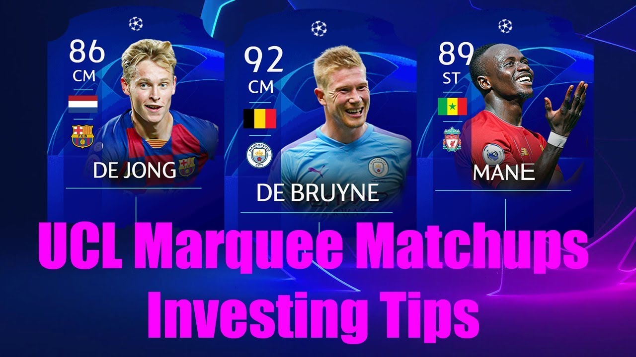 UCL Marquee Matchups Investing | FIFA 20 Ultimate Team