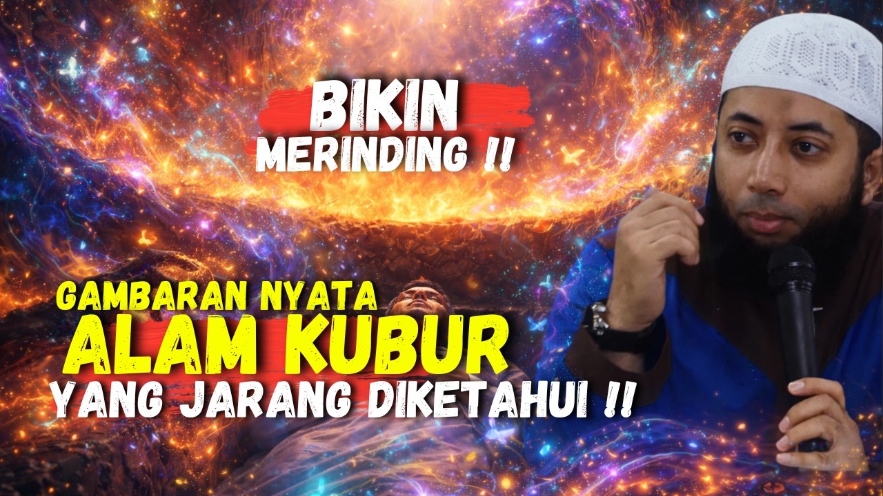 JARANG DIBAHAS‼️INILAH GAMBARAN NYATA ALAM KUBUR !! - USTADZ KHALID BASALAMAH