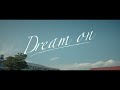 宮野真守「Dream on」MUSIC VIDEO