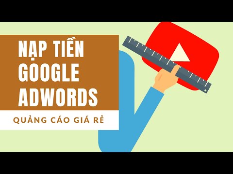 Video: Cách Thanh Toán Bằng Thẻ Google Adwords