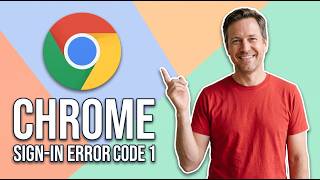 Fix Chrome Sign-In Error Code 1 (Easy Guide)
