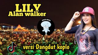 LILY Alan walker || versi dangdut koplo
